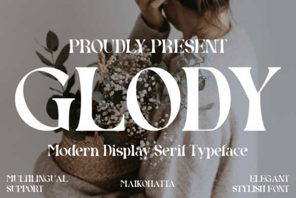Glody: The Modern Display Serif Typeface for Professional Branding