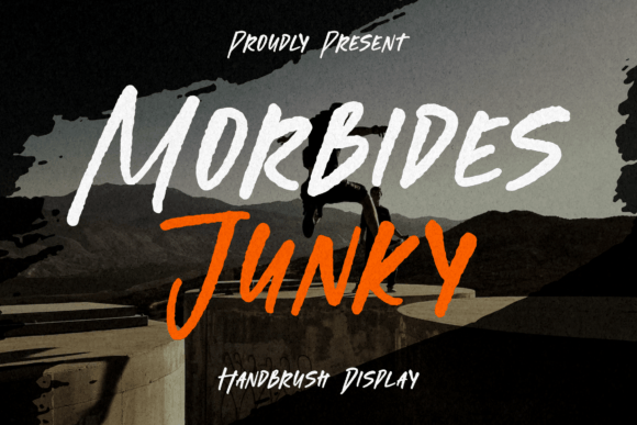 Morbides Junky: A Handbrush Display Font for Creative Branding
