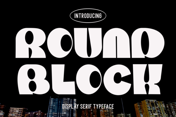 Round Block Display Serif Typeface for Bold Brand Identity