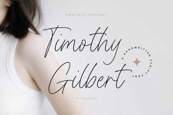 Timothy Gilbert: Elegant Script Handwritten Fonts for Premium Web Design